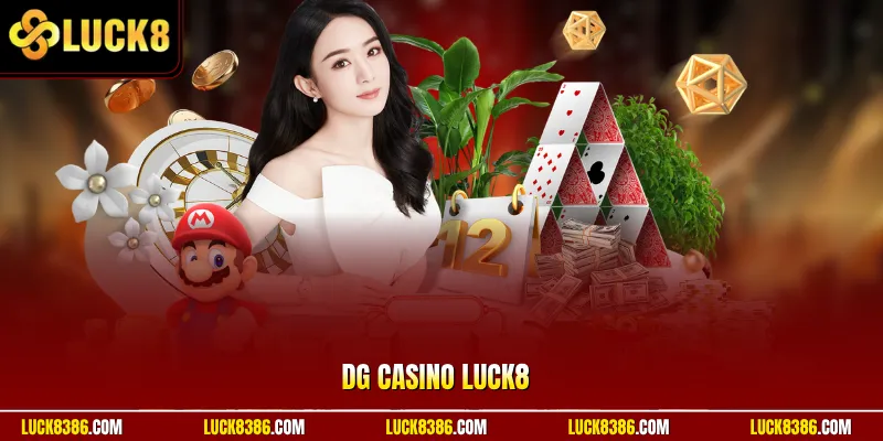 DG Casino Luck8 Thu Hút Hội Viên Với Kho 50 Game Hấp Dẫn 