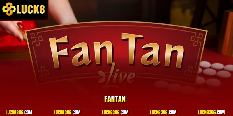 Fantan Luck8 Thu Hút Người Chơi Bằng Nhịp Cược Cực Nhanh