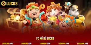 FC Nổ Hũ Luck8 Cùng Săn Hũ Lớn Mỗi Ngày Thưởng Siêu Khủng