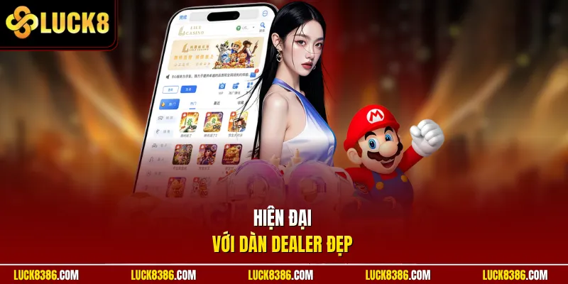 Hiện đại với dàn dealer đẹp
