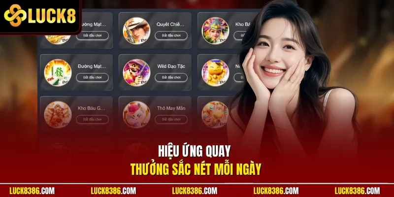 Hiệu ứng quay thưởng sắc nét mỗi ngày